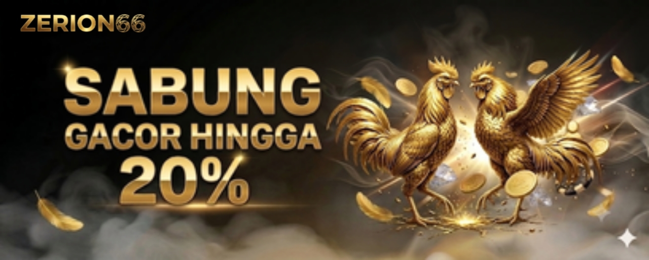 BONUS SABUNG GACOR HINGGA 20%